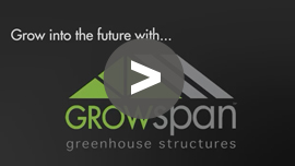 GrowSpan Greenhouses